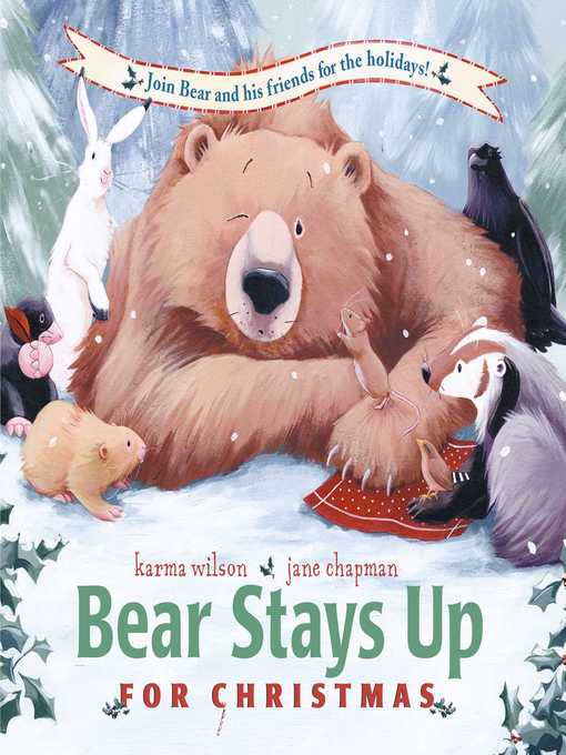 Title details for Bear Stays Up for Christmas by Karma Wilson - Available